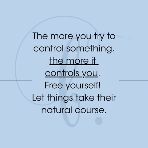 How To Release Control, The More You Try To Control Something, Things I Cannot Control Quotes, Things Out Of My Control, How To Stop Trying To Control Everything, When They Can’t Control You, Stop Trying To Control Everything, What You Can Control And What You Can’t, Trying To Control Everything