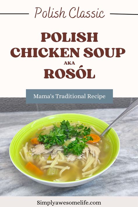 Rosół, the queen of Polish soups, is the most iconic of Polish comfort foods. Here is my Mom's traditional recipe that is easy to make, super delicious and healthy. Polish Chicken Soup Rosol, Polish Chicken Soup, Polish Food Traditional, Polish Soup, Polish Chicken, Mama Recipe, Polish Food, Awesome Recipes, Polish Recipes