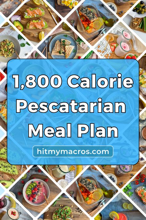 Pin graphic displaying a variety of pescatarian dishes, including grilled fish, shrimp salads, and seafood pastas, coupled with a prominent text overlay stating "1,800 Calorie Pescatarian Meal Plan." The pin represents a meal plan centered around low-calorie, high-protein pescatarian recipes designed for fat burn and muscle gain. Pescatarian Meal Plan, High Protein Diet Plan, High Protein Meal Plan, Pescatarian Diet, Protein Meal Plan, Calorie Meal Plan, Pescatarian Recipes, Free Meal Plans, 300 Calories