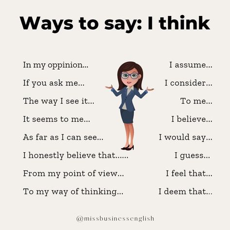 English vocabulary - how to say I think in many different ways #englishteacher #english Tips Study, Business English, How To Say, English Vocabulary Words Learning, English Vocabulary Words, English Teacher, English Quotes, Vocabulary Words, Point Of View