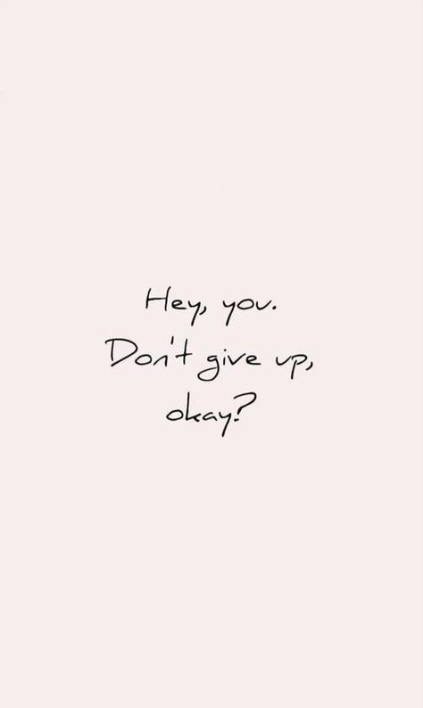 Don't Give Up Wallpaper, Dont Give Up, Womens Quotes, Iphone Wallpaper Quotes, Quotes Lockscreen, Positive Wallpapers, Inspirational Quotes Wallpapers, Motivational Quotes Wallpaper, Phone Wallpaper Quotes