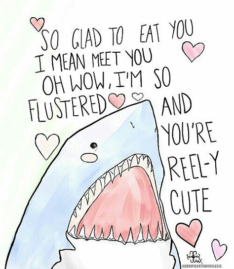 Shark pick up line. Life complete Love Puns, Cute Puns, Cute Shark, My Funny Valentine, Shark Week, Wholesome Memes, Pick Up Lines, Sharks, Make Me Happy