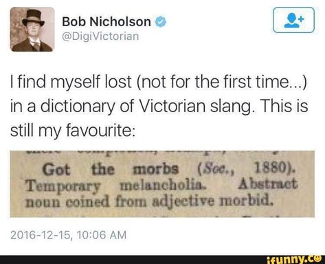 #find, #lost, #first, #time, #dictionary, #victorian, #slang, #this, #is, #still, #pic Abstract Nouns, Catch Phrase, Writers Block, Victorian Era, Writing Tips, Dankest Memes, Funny Cute, Losing Me, Puns