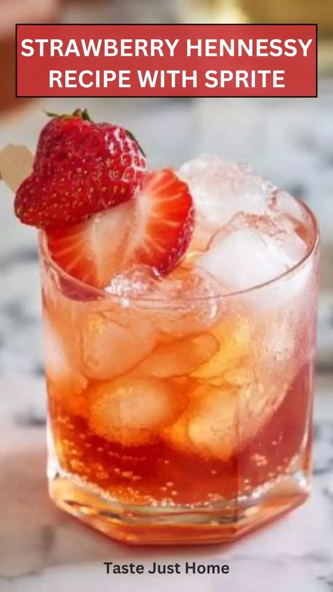 Strawberry hennessy recipe with sprite – Taste Just Home Strawberry Hennessy Lemon Drop, Strawberry Hennessy Drink Recipe, Hennessy Drinks Recipes, Henny Drinks, Strawberry Hennessy, Hennessy Drinks, Easy To Make Cocktails, Mint Simple Syrup, Strawberry Drinks