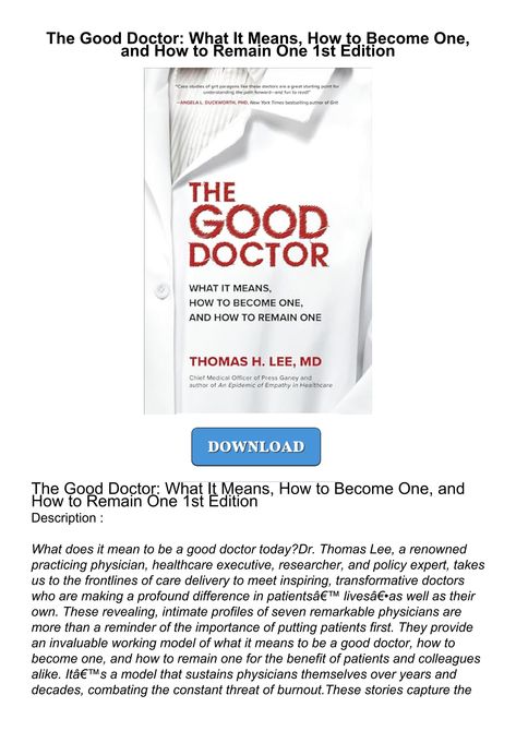 Pdf The Good Doctor: What It Means, How to Become One, and How to Remain One     PDF How To Be A Good Doctor, Cleft Palate, The Good Doctor, Mean To Be, Primary Care Physician, Daily Challenges, Good Doctor, Primary Care, Public Policy