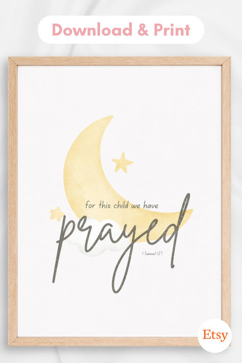 Celebrate the joy of answered prayers with this beautiful 'For This Child We Have Prayed' printable wall art, featuring a lovely moon and stars design. 

Perfect for nurseries or as a heartfelt baby shower gift, this instant download is inspired by 1 Samuel 1:27. 

Simply download, print, and frame to add a meaningful touch to your home decor. 

#NurseryDecor #PrintableWallArt #ChristianWallArt #BibleVerseDecor #ChristianBabyShowerGift #BiblicalNursery #PregnancyAfterInftertility #RainbowBaby Biblical Nursery, Moon And Stars Design, Bible Verse Decor, 1 Samuel 1 27, Kids Room Prints, 1 Samuel, Stars Design, Christian Kids, Answered Prayers