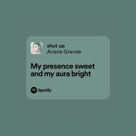 Ariana Grande Shut Up Lyrics, Shut Up Ariana Grande, Ariana Core, Ariana Lyrics, Musical Lyrics, Ariana Grande Quotes, Positive Songs, Ariana Grande Lyrics, Meaningful Lyrics