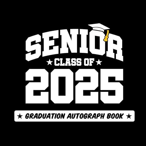 Senior Class of 2025: Graduation Autograph Book 2025 Graduation, Senior Jackets, Autograph Book, Class Of 2025, Senior Shirts, Autograph Books, Aesthetic Iphone, الرسومات اللطيفة, Aesthetic Iphone Wallpaper