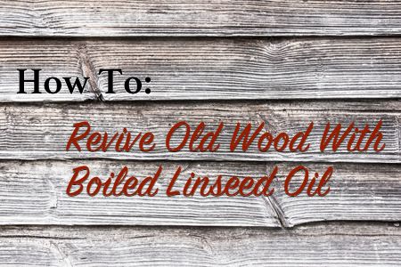 Boiled linseed oil is a simple and effective way to revive old wood for fresh paint or create a stunning old school finish for your projects. Linseed Oil On Wood, Old Wood Crafts, Woodworking Lamp, Woodworking Garage, Woodworking Cabinets, Woodworking Bed, Woodworking Joinery, Woodworking Joints, Woodworking Workbench