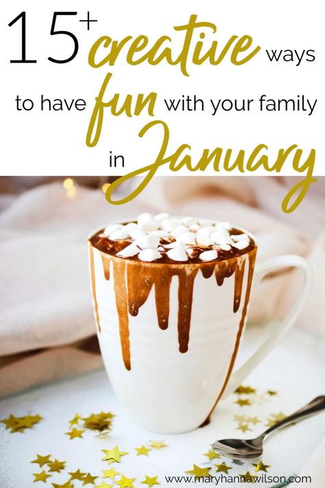 Winter Hygge Ideas, January Family Activities, January Traditions, January Food, January Fun, Hot Chocolate Toppings, Poetry Tea Time, January Activities, Books Crafts