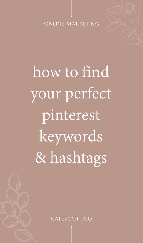 How to Find Your Perfect Pinterest Hashtags and Keywords — Squarespace Designer | Kate Scott Pinterest Hashtags, Marketing For Business, Marketing On Pinterest, Pinterest Board Names, Business Pinterest, Pinterest Expert, Popular Hashtags, Pinterest Business Account, Pinterest Growth