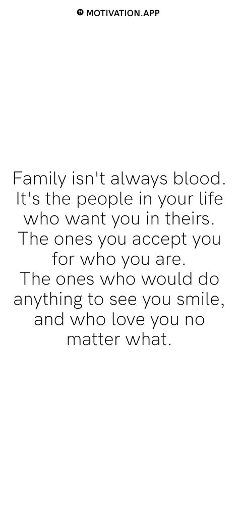 Ain't No Family Like The One I Got, Blood Doesnt Make You Family Quotes, Family Doesnt Have To Be Blood, Family Isn’t What It Used To Be, Family Is Not About Blood Quotes, Family Isn’t Always Blood Quotes, Bloods Quote, Family Isnt Always Blood, Matter Quotes