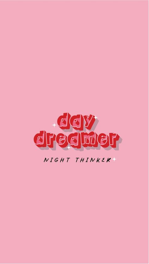 #iphonewallpaper #phonebackground #coolbackground #quotebackground Dreamer Aesthetic, Phone Backgrounds Quotes, Quote Wallpaper, Day Dreamer, Pink Quotes, Wallpaper Pink, Quote Backgrounds, Phone Background, Wallpaper Phone