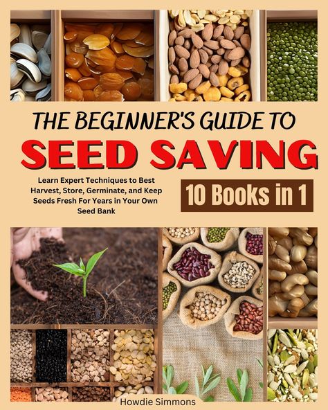 The Beginner's Guide to Seed Saving: Learn Expert Techniques to Best Harvest, Store, Germinate, and Keep Seeds Fresh For Years in Your Own Seed Bank. Discover the power of seed saving and learn how to use heirloom seeds to ensure a diverse, healthy garden. This book will teach you how to create a self-sustaining garden that will provide food security for your family even in uncertain times. Unlock the secrets behind successful seed saving and become the ultimate green thumb! Family Nutrition, Food Insecurity, Seed Bank, Seed Saving, Food Security, Healthy Garden, Gardening Advice, Front Yard Garden, Growing Seeds