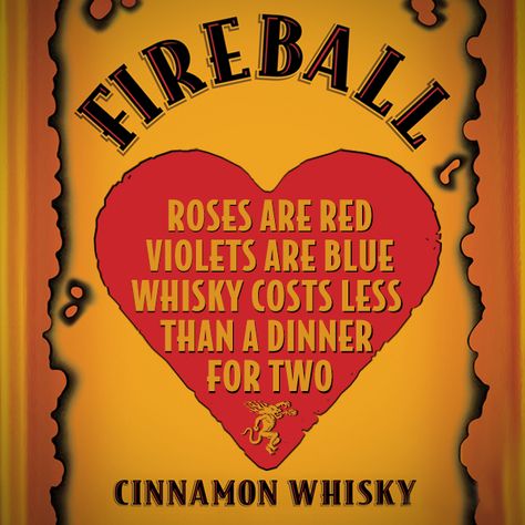 Fireball with a firey red head + a fun Valentine's Day. Fireball Drinks, Melissa Foster, Dark Knights, Hey Bartender, Fireball Whiskey, Whiskey Girl, Home Brewing Beer, Roses Are Red, Drink Specials