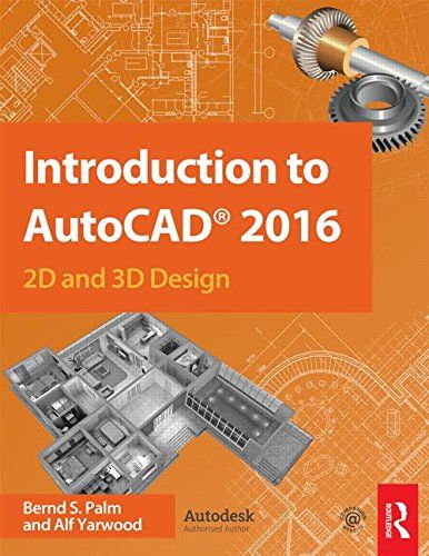 Introduction to AutoCAD 2016: 2D and 3D Design Autocad 2016, Data Architecture, University Architecture, Airport Design, 3d Printing Pen, Diagram Architecture, 3d Printing Technology, Design Essentials, Steel Design