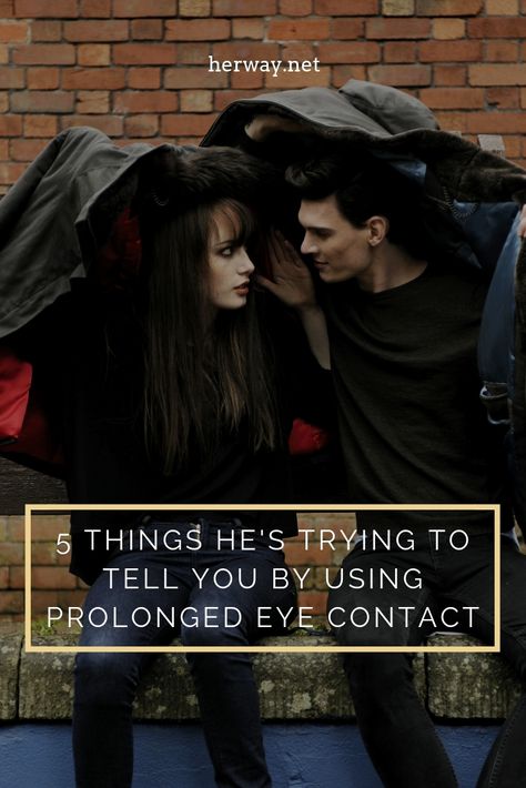 5 Things He's Trying to Tell You By Using Prolonged Eye Contact Strong Eye Contact, Triangle Method Eye Contact, Eye Contact Facts, Eye Contact Love, Intense Eye Contact, Beautiful Eyes Quotes, Couples Eyes Contact, Eye Contact Quotes, Is He Interested