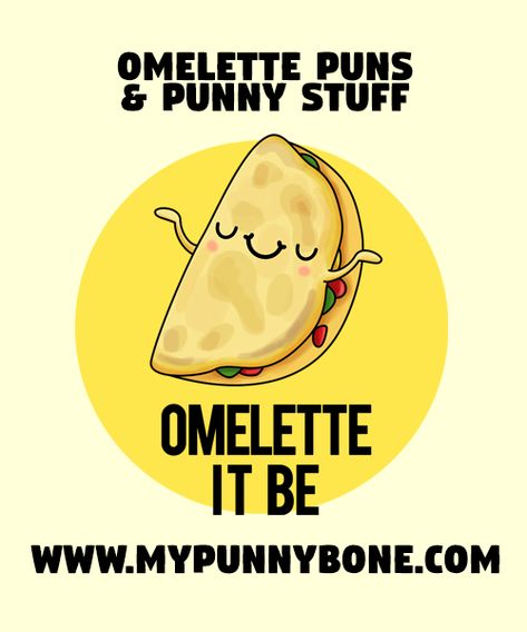 100+ Funny Omelette Puns And Punny Stuff – MyPunnyBone Best Omelette, Late For School, Best Time To Eat, Longest Word, Shell Shock, Classic Breakfast, Baby Chickens, I Really Love You, In Disguise