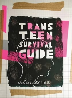 Trans Teen Survival Guide Tips Confidence, Survival Guide Book, The Don, Non Binary, Article Writing, Books For Teens, Survival Guide, Survival Gear, Practical Advice