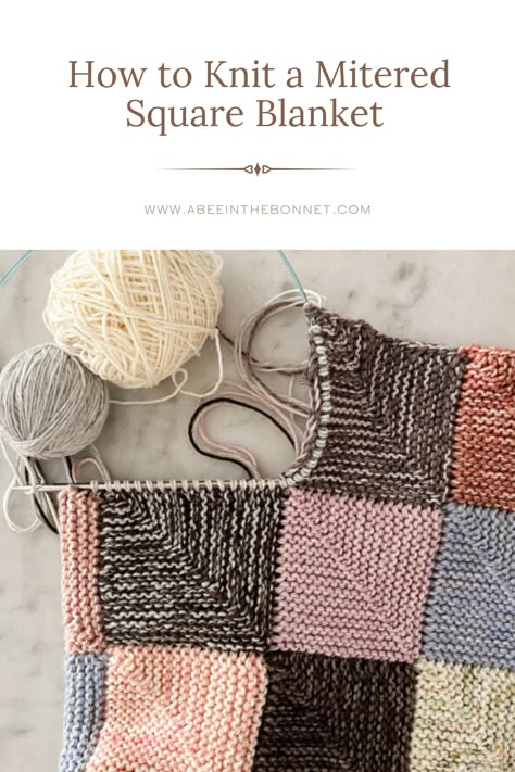 Join As You Go Knit Blanket, Mitered Square Knitting Blanket, How To Knit Squares, Knit Blanket Squares Pattern Free, How To Knit A Mitered Square, Knitted Mitred Square Blanket, Mitered Square Knitting Free Pattern, Mitre Square Blanket Knitted, Patchwork Knitted Blanket Squares