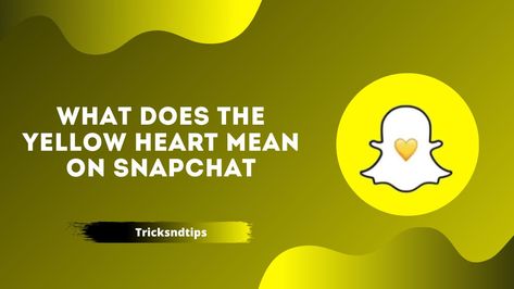 Heart Meanings, Yellow Snapchat, Snapchat Friends List, Snapchat Emojis, Heart Emoticon, Snapchat Friends, Snapchat Users, Send Text Message, Best Friend Status