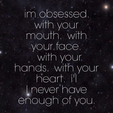 I’m Obsessed With You Quotes, I'm So Obsessed With You, Im So Obsessed With You, Im Obsessed With You Quotes, I Am Obsessed With You, I'm Obsessed With You, Obssed With You, I’m Obsessed With Him, Obsessed With You