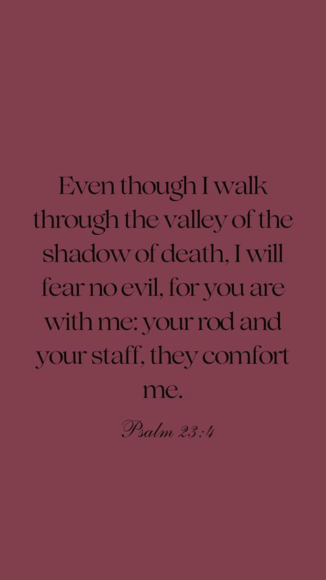 Ye Though I Walk Through The Valley, Though I Walk Through The Valley Quotes, Though I Walk Through The Valley, Even Though I Walk Through The Valley, Prayer For Comfort, I Will Fear No Evil, Bible Tattoos, Fear No Evil, Psalm 116