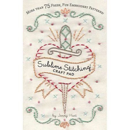 Sublime Stitching Craft Pad Sublime Stitching, Iron On Embroidery, Embroidery Book, Chronicle Books, Crazy Quilts, Embroidery Projects, Book Crafts, Cross Stitch Embroidery, Embroidery Stitches