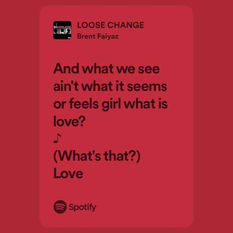 LOOSE CHANGE Brent Faiyaz, Loose Change, Spotify Song, Songs, Music