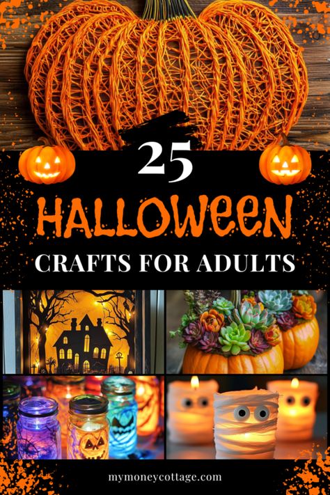 25 Halloween Crafts for Adults - My Money Cottage Halloween Group Projects, Halloween Craft Party Ideas, Ladies Night Halloween Craft, Halloween Party Ideas For Adults Decoration Easy Diy, Halloween Craft Night Ideas, Halloween Adult Craft Ideas, Creative Halloween Decor, Adult Halloween Craft Party, Spooky Crafts For Adults Diy