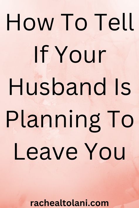 How to tell if your husband is planning to leave you soon Leaving Someone You Love, Come Back Quotes, Leaving Quotes, Letters To My Husband, Prayer For Husband, Feeling Wanted, Dont Love Me, Best Marriage Advice, Wife Quotes