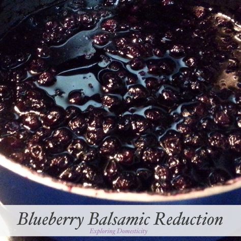 Blueberry Balsamic Sauce, Wild Blueberry Recipes, Blueberry Reduction, Freeze Fruit, Balsamic Reduction Sauce, Balsamic Reduction Recipe, Healthy Blueberry Recipes, Blueberry Balsamic, Gourmet Sauces