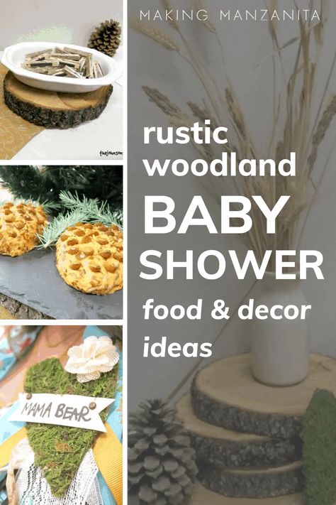 Rustic Woodland Baby Shower Food and Decorations - Making Manzanita Diy Woodland Baby Shower Decor, Moose Baby Shower Ideas, Forest Baby Shower Food, Woodland Baby Shower Theme Centerpieces, Woodland Baby Shower Food Ideas, Woodland Baby Shower Theme Food, Woodland Theme Food Ideas, Woodland Dessert Table, Woodland Animals Baby Shower Theme