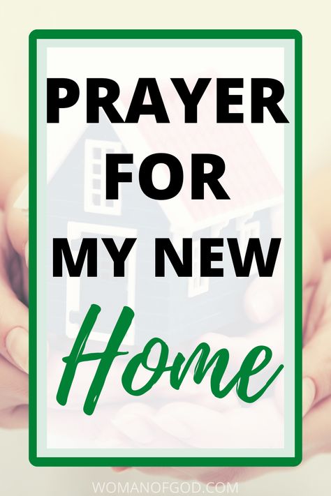 House Prayers Bless This, Praying Over Your New Home, Bless Our Home Quotes, Christian New Home Blessing, How To Bless A New Home, Prayers To Bless A New Home, Blessings For A New Home, Prayers For Home Buying, Prayers For Your Home