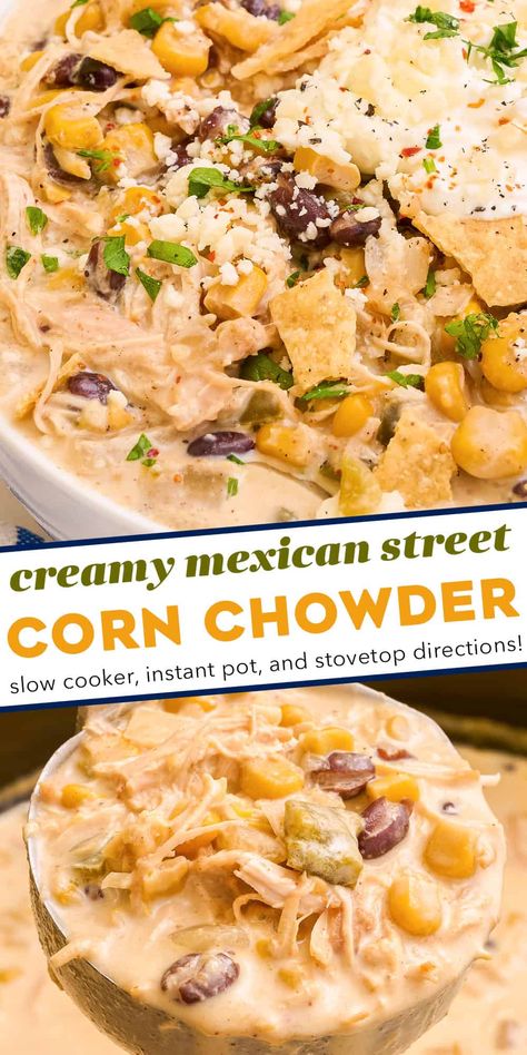 Mexican Chicken and Street Corn Chowder - The Chunky Chef Corn Chowder Freezer Meal, Mexican Street Corn And Chicken Chowder, Black Bean Corn Chowder, Mexican Street Corn White Chicken Chili Soup, Ramen Corn Chowder, Mexican Street Corn White Chicken Chilli, Instant Pot Chowder Recipes, Mexican Street Corn White Chicken Chili Crockpot, Mexican Street Corn Ramen