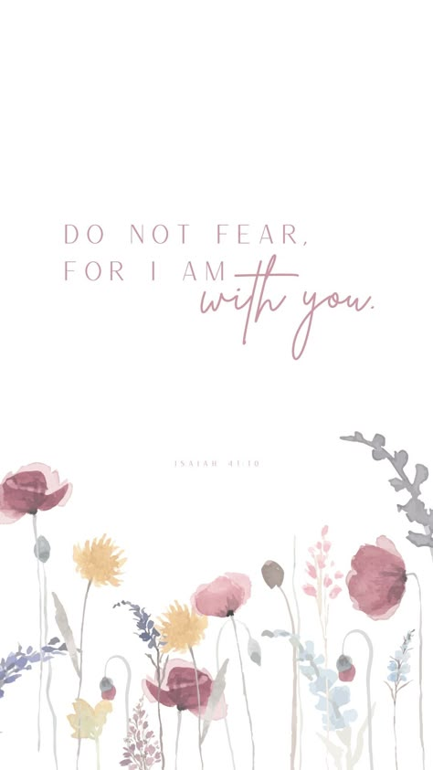 Do Not Fear For I Am With You Wallpaper, Do Not Fear For I Am With You, Isaiah 41:10 Wallpaper Aesthetic, Isaiah 41:10 Wallpaper, Isaiah 41:10, Iphone Christian Wallpaper Aesthetic, Luke 1 45, Bible Verse Inspirational, Bible Verse Background