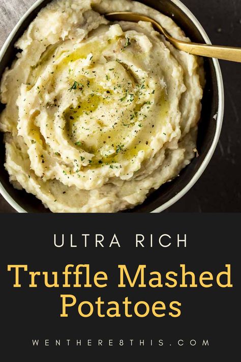 Truffled Mashed Potatoes, Truffle Mashed Potatoes Recipe, Truffle Potatoes, Fancy Mashed Potatoes, Truffle Oil Mashed Potatoes, Truffle Mashed Potatoes, Gordon Ramsay Dishes, Butter Mashed Potatoes, Thanksgiving Food Sides