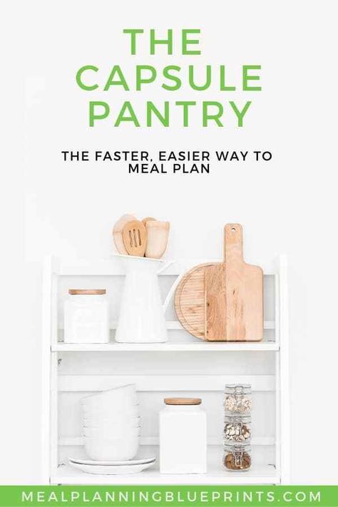 The Capsule Pantry is the fastest, easiest meal plan around. Save time and money with this minimalist meal plan. It's like a capsule wardrobe for your kitchen! #capsulepantry #minimalistkitchen #mealplanning Minimalist Meal Plan, Pantry Minimalist, Minimalist Meals, Capsule Pantry, Meal Plan With Grocery List, Capsule Kitchen, Empire Building, Simple Eating, Gluten Free Meal Plan