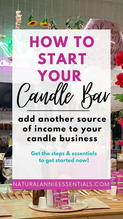 How To Start A Candle Bar | Candle Business Checklist & Tips Candle Business Ideas, Diy Candle Business, Candle Making Party, Homemade Candle Recipes, Candle Making Materials, Candle Scents Recipes, Candle Making For Beginners, Candle Making Recipes, Candle Workshop