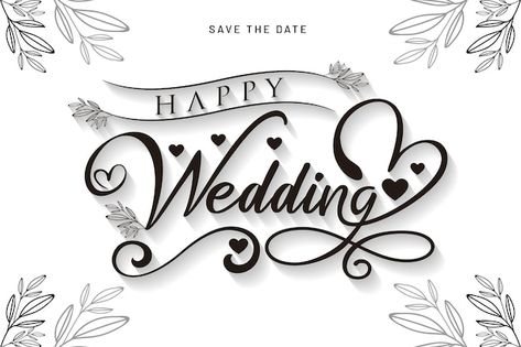 Greeting of happy wedding lettering desi... | Premium Vector #Freepik #vector #wedding-lettering #wedding-typography #save-date-lettering #wedding-font Wedding Png Text, Wedding Text Png, Wedding Fonts Free, Tamil Weddings, Happy Wedding Card, Wedding Lettering, Wedding Text, Happy Birthday Logo, Shadi Card