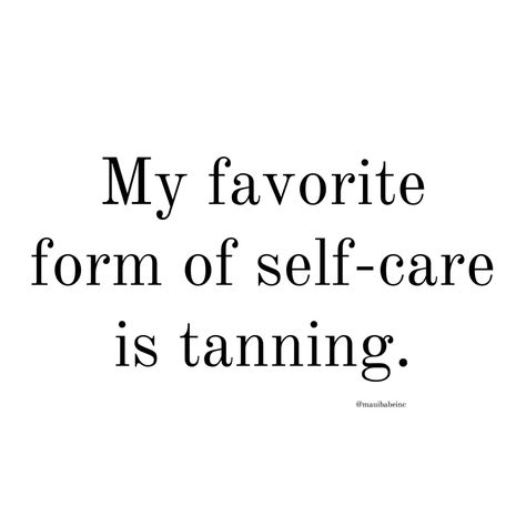 Fall Tanning Quotes, Tan Skin Quotes, Sunbed Tanning Quotes, Indoor Tanning Quotes, Tanning Quotes Funny, Summer Spray Tan Quotes, Airbrush Tanning Business, Uv Tanning, Spray Tan Marketing