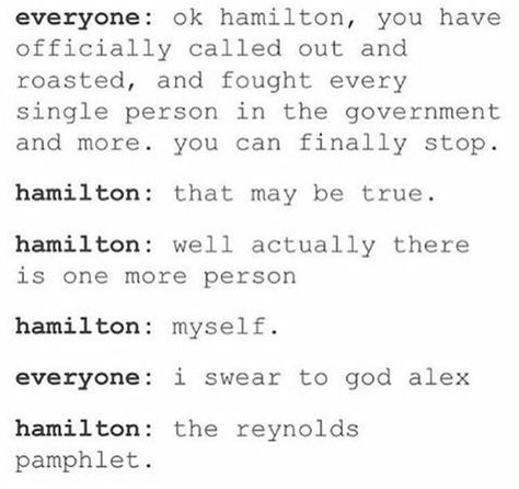 Basically what happened Reynolds Pamphlet, The Reynolds Pamphlet, Hamilton Jokes, Hamilton Lin Manuel Miranda, Hamilton Lin Manuel, Hamilton Fanart, Aaron Burr, Hamilton Broadway, Hamilton Funny