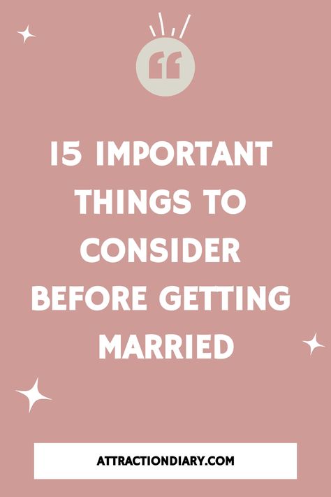 15 important things to consider before getting married - attractiondiary.com When To Get Married, Before Getting Married, Personal Development Activities, Relationship Posts, Small Acts Of Kindness, Romantic Gestures, Marriage Relationship, Future Goals, Conflict Resolution