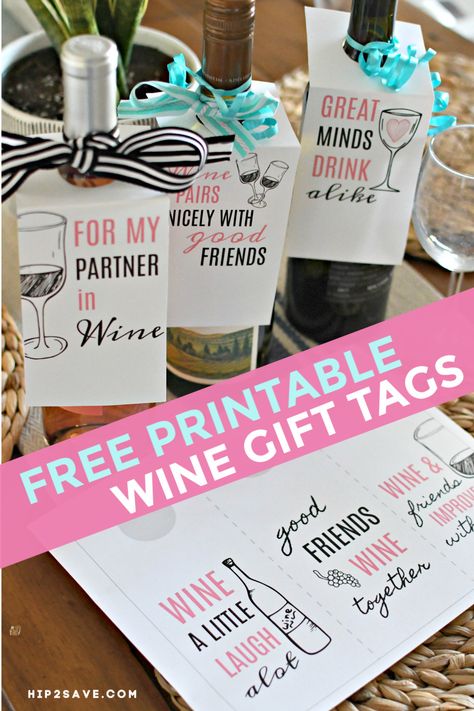 Gift Bottles of Wine with Our Free Printable Wine Tags Wine Basket Gift Ideas, Wine Tags Diy, Easy Gifts For Friends, Wine Basket Gift, Wine Gifts Diy, Basket Gift Ideas, Wine Bottle Gift Tags, Wine Gift Tags, Wine Basket