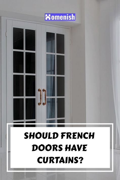 French doors can look great with or without curtains, so essentially, the decision is entirely personal, and it all comes down to your own circumstances and opinions. There is, of course, no rule book that tells you whether you should or shouldn’t install curtains in your own home. Curtain Rods For French Doors, French Patio Doors Curtains, How To Dress Up French Doors, How To Dress French Doors, French Door Drapes, Curtains Around French Doors, Bedroom French Door Curtain Ideas, French Door Curtain Ideas Living Room, Window Treatments For French Doors Ideas