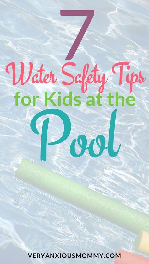 7 water safety tips for keeping your kids safe at the pool this summer. Water Safety activities| water safety for kids| water safety games| Water safety at pool| teaching water safety| water safety worksheets| veryanxiousmommy.com water safety| pool safety| baby and toddler swimming| swim lessons| pool rules| cpr| adult supervision| swimways float Water Safety Activities, Safety Worksheets, Teach Kids To Swim, Safety Activities, Safety Games, Nanny Activities, Swimming Safety, Swimming Benefits, Pool Rules