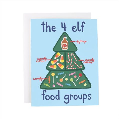 Elf Food Groups Holiday greeting card, Christmas, holiday, elf movie Elf Food Groups, Elf Food, Elf Christmas Card, Simple Holiday Gifts, Food Chart, Bad Santa, Ornament Card, Elf Movie, Hanukkah Cards