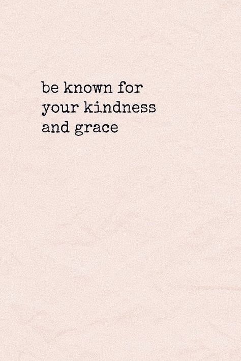 Beauty And Kindness Quotes, Share Kindness Quotes, Be Known For Your Kindness And Grace, Looks Matter Quotes, Aesthetic Quotes Kindness, Live Your Life Quotes Inspiration Positivity, Kindness To Others Quotes, All That Matters Quotes, Kindness Aesthetic Quotes