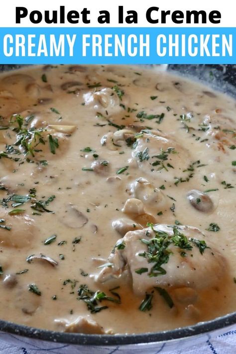 Creamed Chicken Recipes, French Chicken Casserole, Chicken In Cream Sauce, Chicken In Cream Sauce Recipes, Creme Fraiche Chicken, Creamed Chicken On Toast, Chicken A La Creme Recipe, Cream Of Mushroom Sauce For Chicken, Creamed Chicken