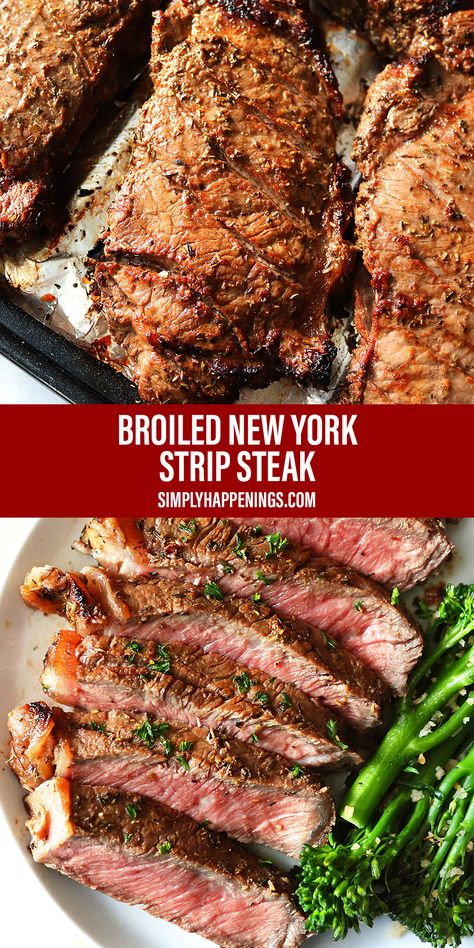 Broiled New York Strip Steak New York Strip Steak Crockpot Recipes, Bone In Strip Steak Recipe, New York Steak Recipes Oven, Oven Broiled Steak, New York Strip Steak Recipes Oven, New York Strip In Oven, New York Strip, New York Strip Steak Recipes, Strip Steak Recipe Oven